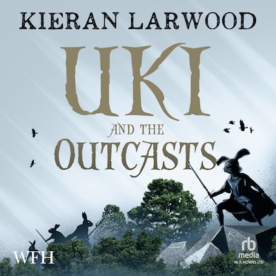Uki and the Outcasts – omslag til lydbogen af Kieran Larwood