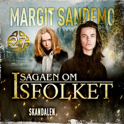 Isfolket 27 - Skandalen – omslag til lydbogen af Margit Sandemo