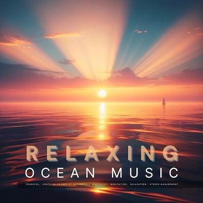 Relaxing Ocean Music