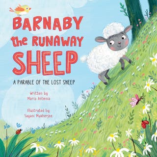 Barnaby the Runaway Sheep: A Parable of the Lost Sheep