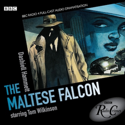 The Maltese Falcon (BBC Radio Crimes) – omslag til lydbogen af Dashiell Hammett