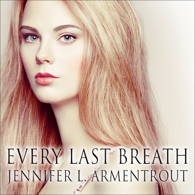 Every Last Breath – omslag til lydbogen af Jennifer L. Armentrout