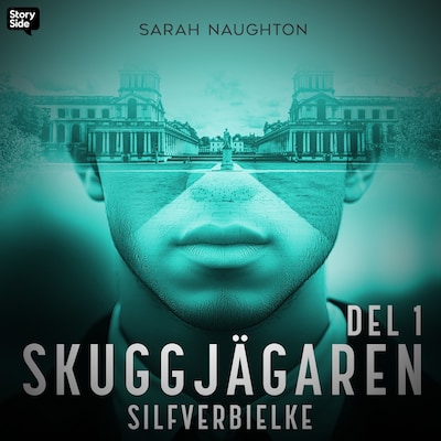 Silfverbielke: Skuggjägaren Del 1