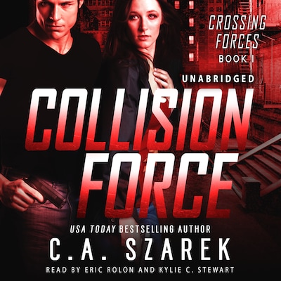 Collision Force (Crossing Forces Book One)