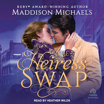 The Heiress Swap – omslag til lydbogen af Maddison Michaels