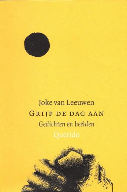 Grijp de dag aan: gedichten en beelden