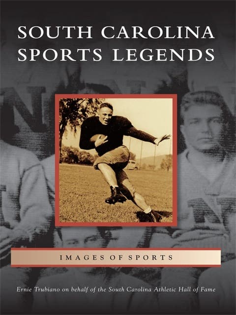 South Carolina Sports Legends – omslag til lydbogen af Ernie Trubiano, South Carolina Athletic Hall Of Fame