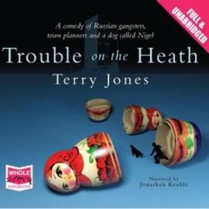 Trouble on the Heath – okładka audiobooka, autor Terry Jones