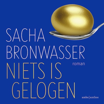 Niets is gelogen