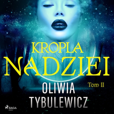 Kropla nadziei – okładka audiobooka, autor Oliwia Tybulewicz