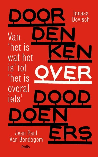 Doordenken over dooddoeners – omslag van het luisterboek van Ignaas Devisch,Jean Paul Van Bendegem