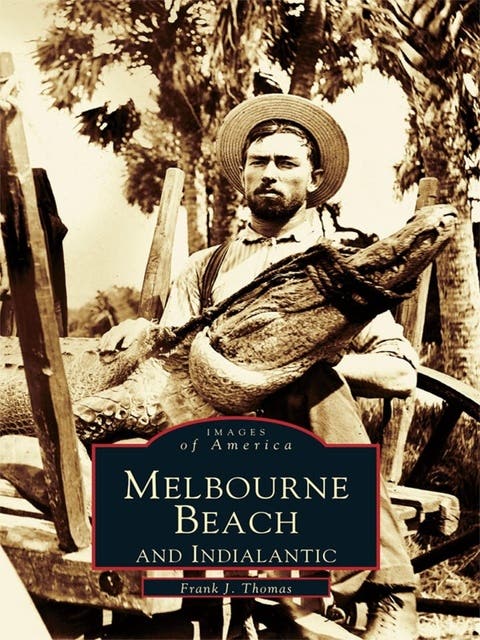 Melbourne Beach and Indialantic – omslag til lydbogen af Frank J Thomas