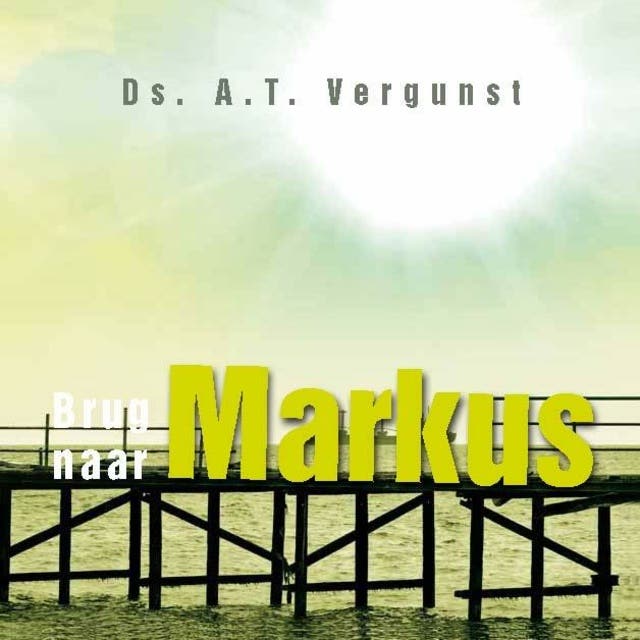 Brug naar Markus – omslag van het luisterboek van A.T. Vergunst