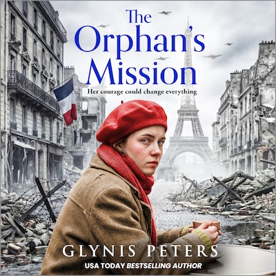The Orphan's Mission - A BRAND NEW wartime historical saga inspired by a true story from Glynis Peters for 2026 (Unabridged) – omslag til lydbogen af Glynis Peters