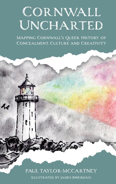 Cornwall Uncharted: Mapping Cornwall's Queer History of Concealment, Culture and Creativity – omslag til lydbogen af Paul Taylor Mccartney