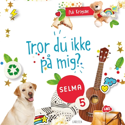 Selma (5) - Tror du ikke på mig – omslag til lydbogen af Puk Krogsøe