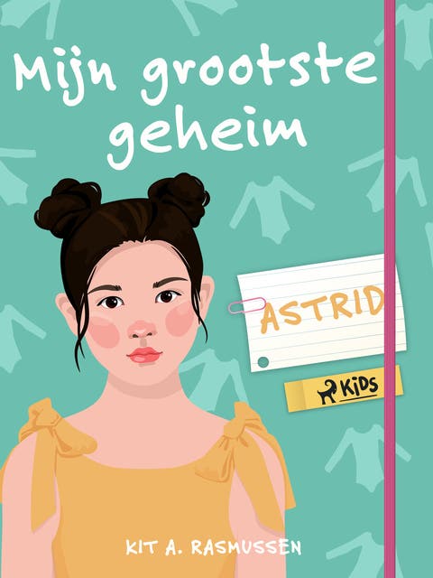 Mijn grootste geheim - Astrid – omslag van het luisterboek van Kit A. Rasmussen