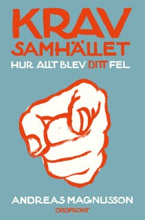 Kravsamhället : Hur allt blev ditt fel – omslag till ljudboken av Andreas Magnusson