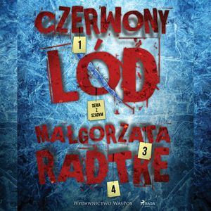 Czerwony lód – okładka audiobooka, autor Małgorzata Radtke