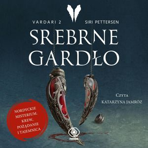 Srebrne Gardło – okładka audiobooka, autor Siri Pettersen
