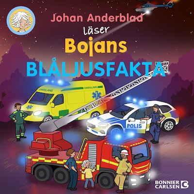 Bojans blåljusfakta – omslag till ljudboken av Johan Anderblad