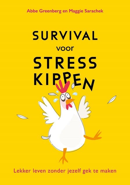 Survival voor stresskippen: Lekker leven zonder jezelf gek te maken – omslag van het luisterboek van Abbe Greenberg,Maggie Sarachek