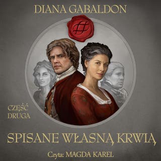 Spisane własną krwią - Część 2 – okładka audiobooka, autor Diana Gabaldon