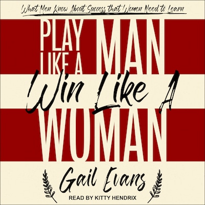 Play Like a Man, Win Like a Woman – omslag til lydbogen af Gail Evans
