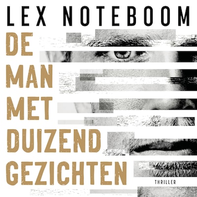 De man met duizend gezichten – omslag van het luisterboek van Lex Noteboom