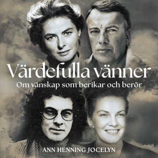 Värdefulla vänner: Om vänskap som berikar och berör