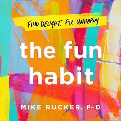 The Fun Habit