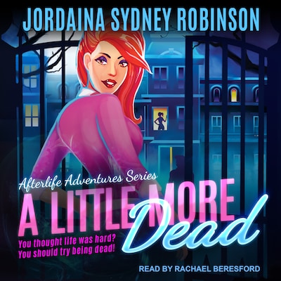 A Little More Dead – omslag til lydbogen af Jordaina Sydney Robinson