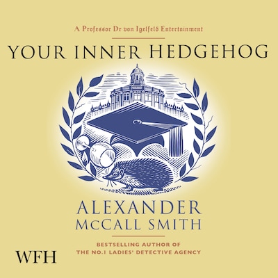Your Inner Hedgehog – omslag til lydbogen af Alexander McCall Smith