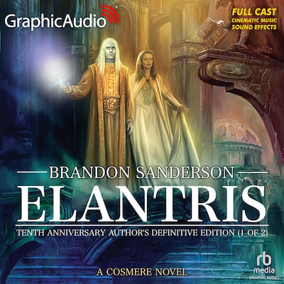 Elantris: Tenth Anniversary Author's Definitive Edition (1 of 2) [Dramatized Adaptation] – omslag til lydbogen af Brandon Sanderson
