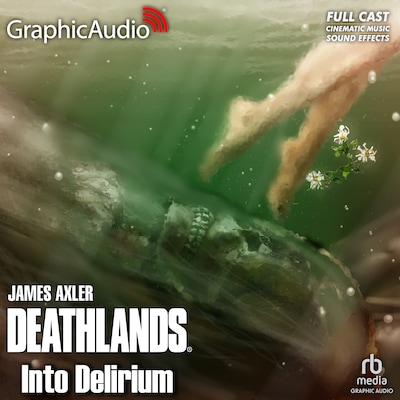Into Delirium [Dramatized Adaptation] – omslag til lydbogen af James Axler