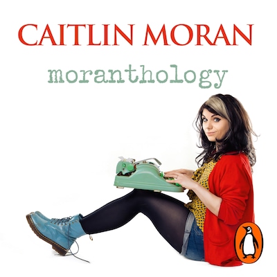 Moranthology – omslag til lydbogen af Caitlin Moran