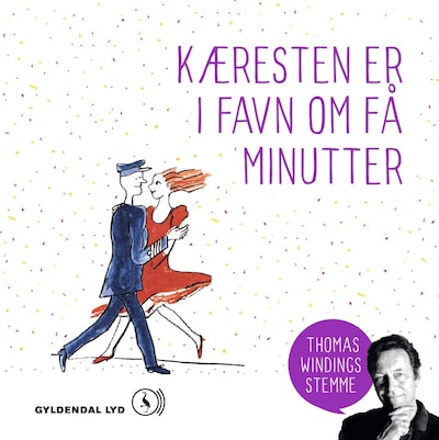 Thomas Winding læser Kæresten er i favn om få minutter – omslag til lydbogen af Thomas Winding