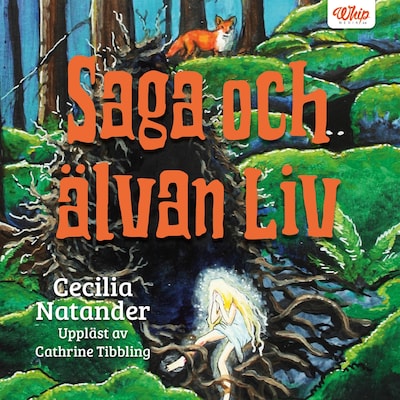 Saga och älvan Liv – omslag till ljudboken av Cecilia Natander