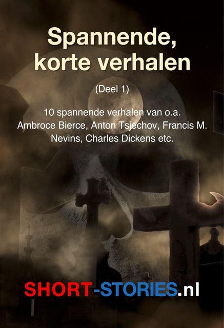 Spannende, korte verhalen – omslag van het luisterboek van Ambrose Bierce,Anton Chekhov,Charles Dickens,Clarck Howard,Ed Mc Bain,Ellery Queen,F. M. Mevins,Robert Eckels,Willem Kleynen