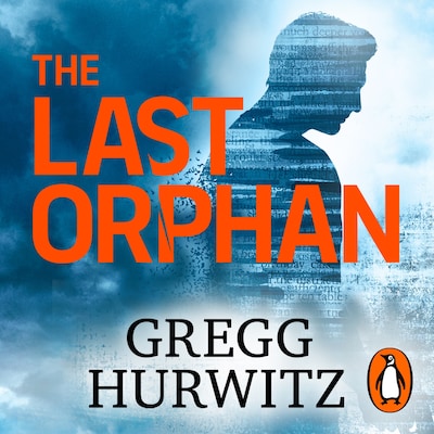 The Last Orphan – omslag til lydbogen af Gregg Hurwitz