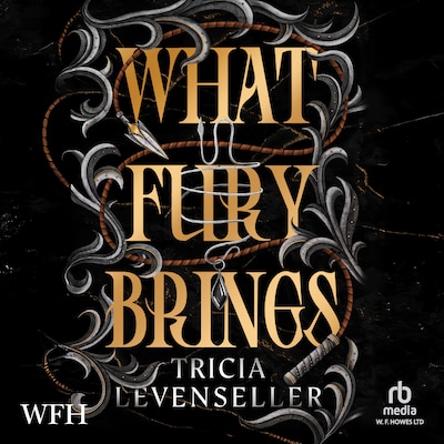 What Fury Brings – omslag til lydbogen af Tricia Levenseller
