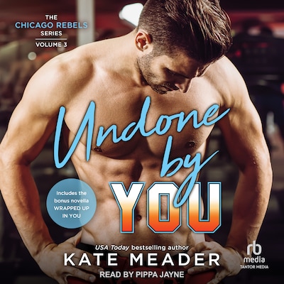 Undone By You – omslag til lydbogen af Kate Meader