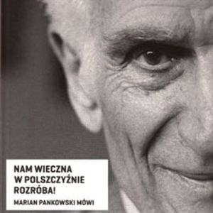 Nam wieczna w polszczyźnie rozróba – okładka audiobooka, autor Marian Pankowski