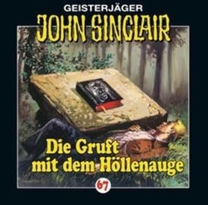 Die Gruft mit dem Höllenauge (John Sinclair 67) – okładka audiobooka, autor Jason Dark