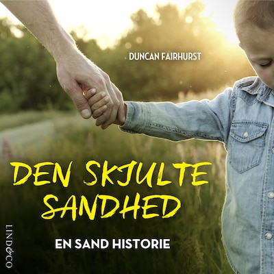 Den skjulte sandhed: En sand historie – omslag til lydbogen af Duncan Fairhurst