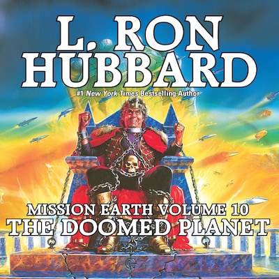 Mission Earth Volume 10: The Doomed Planet