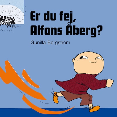 Er du fej, Alfons Åberg – omslag til lydbogen af Gunilla Bergström