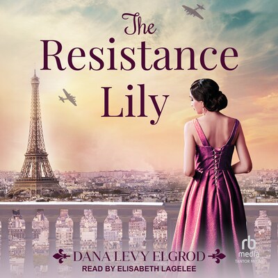 The Resistance Lily – omslag til lydbogen af Dana Levy Elgrod