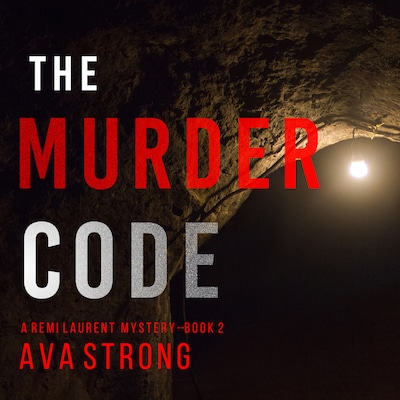 The Murder Code (A Remi Laurent FBI Suspense Thriller—Book 2)