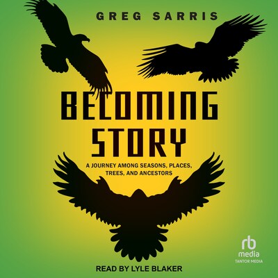 Becoming Story – omslag til lydbogen af Greg Sarris